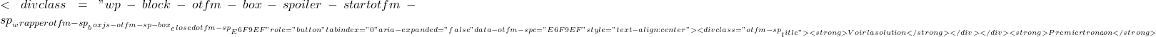 <div class="wp-block-otfm-box-spoiler-start otfm-sp__wrapper otfm-sp__box js-otfm-sp-box__closed otfm-sp__E6F9EF" role="button" tabindex="0" aria-expanded="false" data-otfm-spc="#E6F9EF" style="text-align:center"><div class="otfm-sp__title"> <strong>Voir la solution</strong></div></div> <strong>Premier tronçon</strong> 