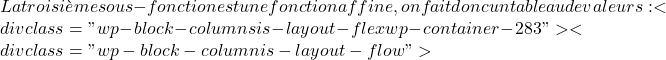 La troisième sous-fonction est une fonction affine, on fait donc un tableau de valeurs : <div class="wp-block-columns is-layout-flex wp-container-283"><div class="wp-block-column is-layout-flow">