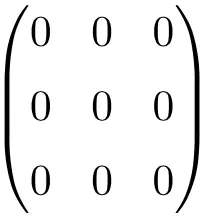 exemplo de matriz zero ou nula de dimensão 3x3