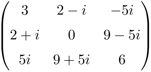 Hermitian 或维度为 3x3 的 Hermitian 矩阵